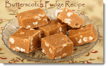 butterscotch fudge recipe